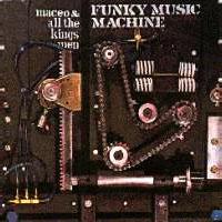 Funky Music Machine (Maceo & All The King's Men)